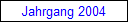Jahrgang 2004